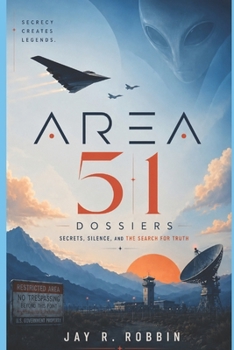 Paperback Area 51 Dossiers: Secrets, Silence & Modern Questions. Book