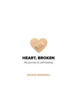 Paperback Heart, Broken: My journey to self-healing Book