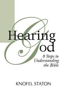 Paperback Hearing God: Eight Steps to Understanding the Bible Book