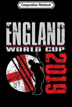 Composition Notebook: England World Team Cricket 2019 Gifts Premium  Journal/Notebook Blank Lined Ruled 6x9 100 Pages