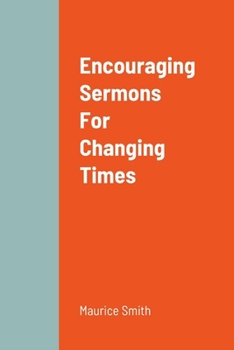 Paperback Encouraging Sermons For Changing Times Book