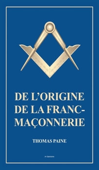 Hardcover De l'origine de la Franc-Maçonnerie [French] [Large Print] Book