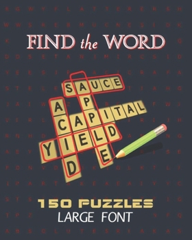 Paperback Find The Word 150 Puzzles Large Font: Word Search Fun For Adults, Seniors, Kids Book