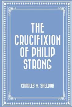 Paperback The Crucifixion of Philip Strong Book