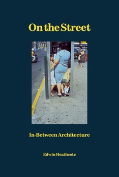 Hardcover On the Street: In-Between Architecture Book