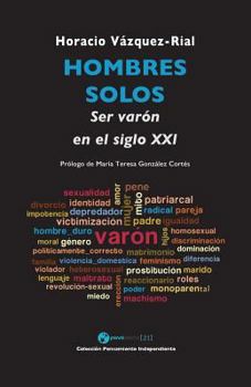 Paperback Hombres solos: Ser varón en el siglo XXI [Spanish] Book