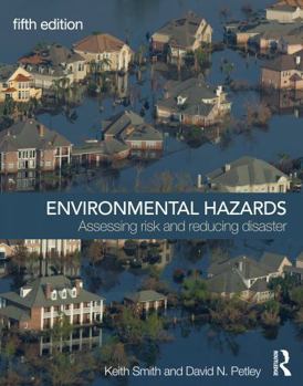 Paperback Environmental Hazards: Assessing Risk and Reducing Disaster Book