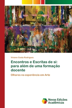 Paperback Encontros e Escritas de si: para além de uma formação docente [Portuguese] Book