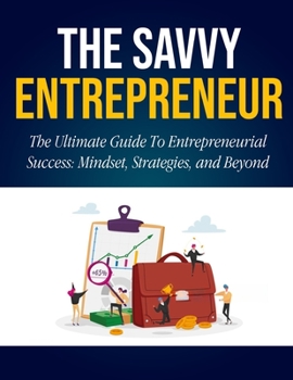 Paperback The Savvy Entrepreneur Book