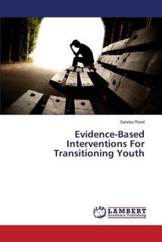 Paperback Evidence-Based Interventions for Transitioning Youth Book
