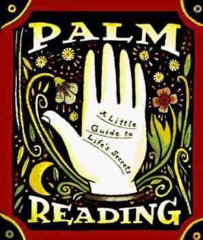 Hardcover Palm Reading: A Little Guide to Life's Secrets Book