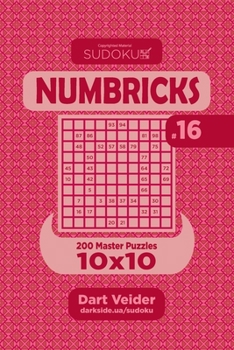 Sudoku Numbricks - 200 Master Puzzles 10x10 (Volume 32)
