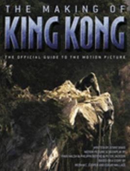 Paperback The Making of King Kong, The Official Guide to the Motion Picture Book
