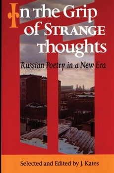 Paperback In the Grip of Strange Thoughts: Russian Poetry in a New Era [Russian] Book