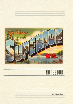 Vintage Lined Notebook Greetings from Superior, Wisconsin