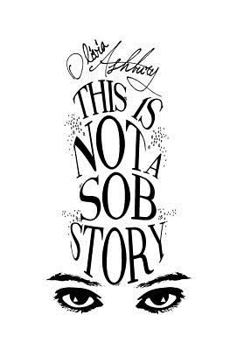 Paperback This is Not a Sob Story: The Truth Behind the Headlines Book