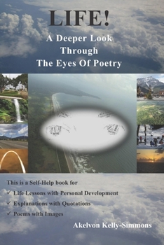 Life: A Deeper Look Through The Eyes Of Poetry