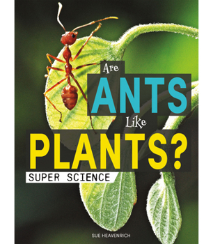 Paperback Are Ants Like Plants? Book