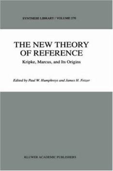 Hardcover The New Theory of Reference: Kripke, Marcus, and Its Origins Book