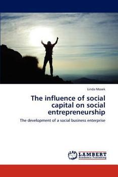 Paperback The influence of social capital on social entrepreneurship Book