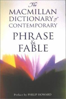 Hardcover The Macmillan Dictionary of Contemporary Phrase & Fable Book