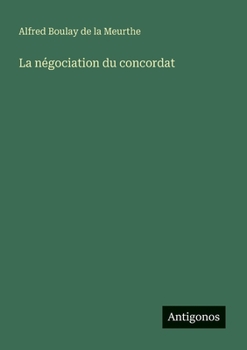 Paperback La négociation du concordat [French] Book