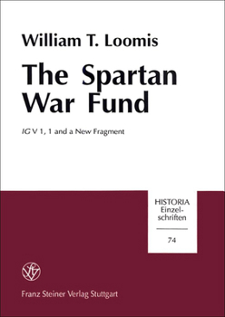 Paperback The Spartan War Fund: Ig V 1,1 and a New Fragment Book