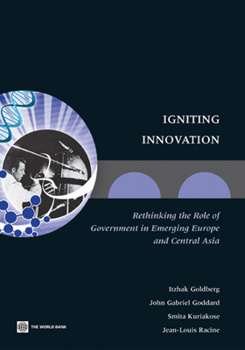 Paperback Igniting Innovation: Rethinking the Role of Government in Emerging Europe and Central Asia Book