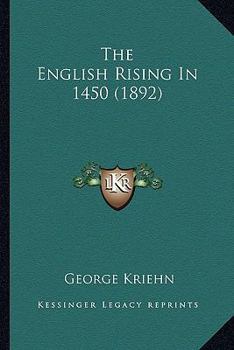 Paperback The English Rising In 1450 (1892) Book