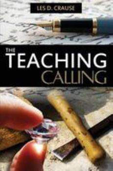 Paperback The Teaching Calling: Equipping the Saints for Ministry Book