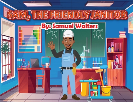 Paperback Sam The Friendly Janitor Book