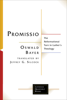 Paperback Promissio: The Reformational Turn in Luther's Theology Book