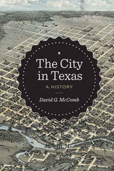 Hardcover The City in Texas: A History Book