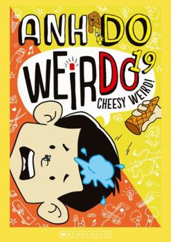 Paperback Cheesy Weird (Weirdo 19) (Weirdo) Book