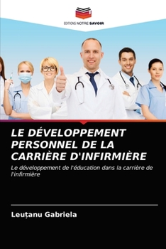 Paperback Le Développement Personnel de la Carrière d'Infirmière [French] Book