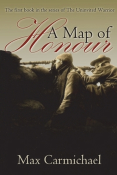 Paperback A Map of Honour: A World War One Spy Thriller Book