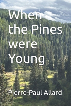 Paperback When the Pines were Young Book