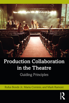 Paperback Production Collaboration in the Theatre: Guiding Principles Book