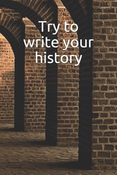 Paperback Try to write your history Notebook Book