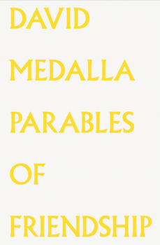 Paperback David Medalla: Parables of Friendship Book