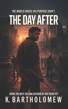Paperback The Day After: A Zombie Apocalypse Thriller Book