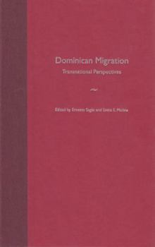 Hardcover Dominican Migration: Transnational Perspectives Book
