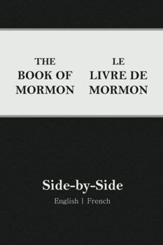 Perfect Paperback Book of Mormon Side-by-Side: English | French (3rd Edition) [French] Book