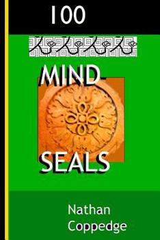 Paperback 100 Mind-Seals: Spell Papers Based on the Concept of Buddha-Magic Preserved in Venerable Zen Teachings Book