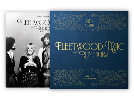 Fleetwood Mac and Rumours: 50 Years (The Great Albums)