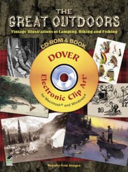 The Great Outdoors CD-ROM and Book: Vintage Illustrations of Camping, Hiking and Fishing