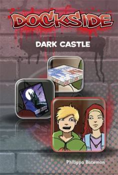 Dockside: Dark Castlestage 3 Book 7