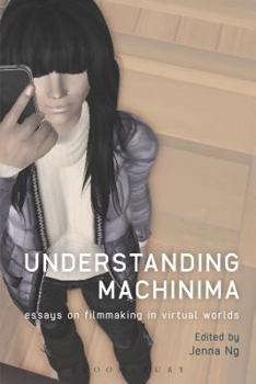 Paperback Understanding Machinima: Essays on Filmmaking in Virtual Worlds Book