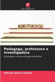 Paperback Pedagoga, professora e investigadora [Portuguese] Book