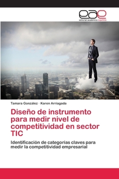 Paperback Diseño de instrumento para medir nivel de competitividad en sector TIC [Spanish] Book